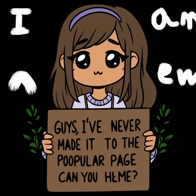 a girl holding up a sign that says, guys, i’ve never made it to the popular page, can you help me?