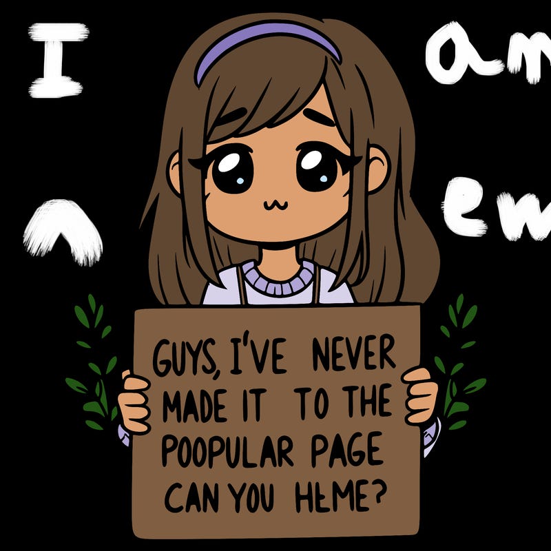 a girl holding up a sign that says, guys, i’ve never made it to the popular page, can you help me?