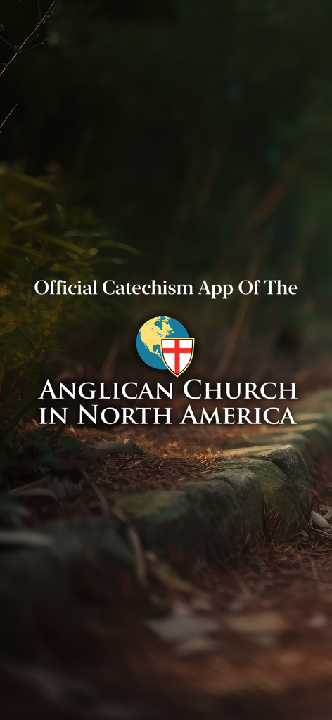 Official Catechism App splash screen for the Anglican Church in North America with logo and natural background