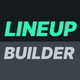 Lineup builder