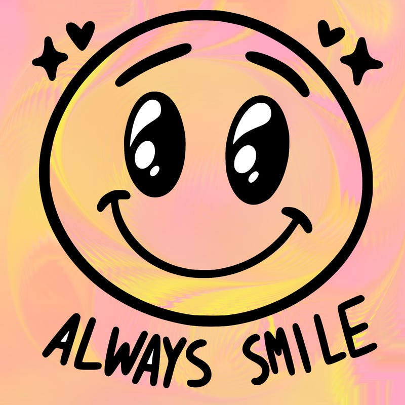always smile