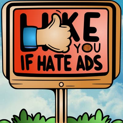 empty sign that says “ like if you hate adds