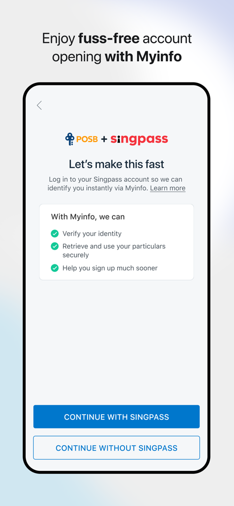 POSB digibank - POSB digibank mobile app screen showing fuss-free account opening integrated with Singpass and Myinfo