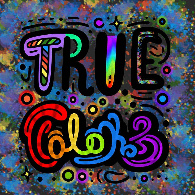 "true colors" written