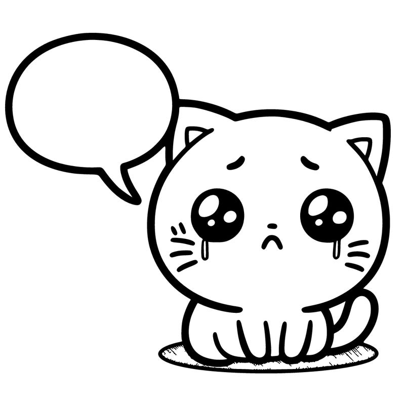 a sad cat with a speech bubble