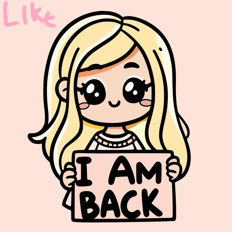 a girl holding a sign saying i am back