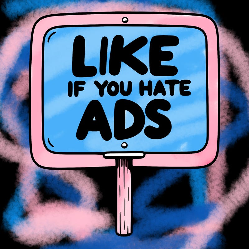 a sign that says like if you hate ads