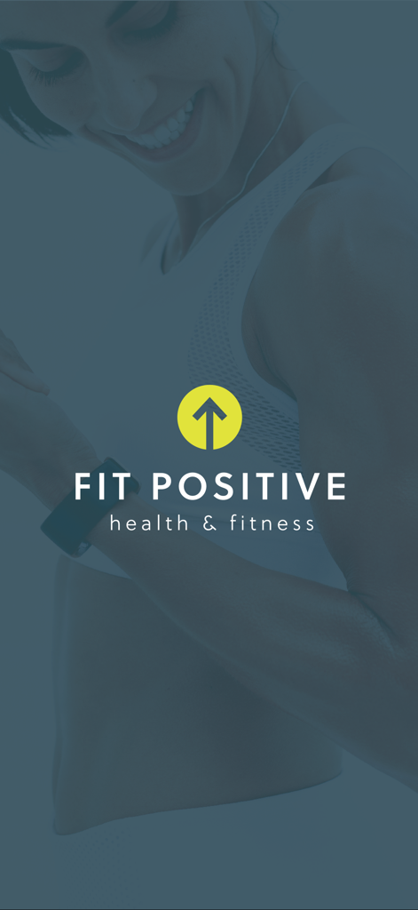 Fit Positive - Fit Positive health and fitness app intro screen featuring a smiling woman and the app logo.