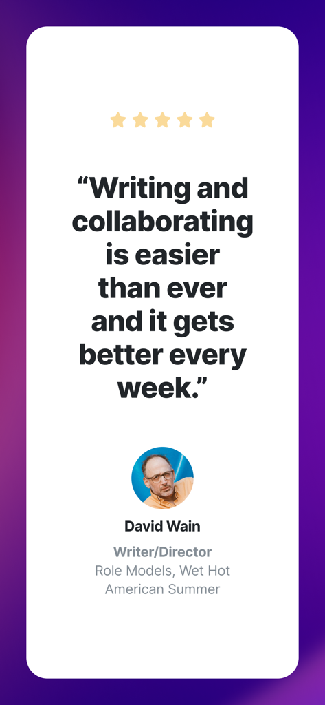 Arc Studio Screenwriting - Five star review from director David Wain for Arc Studio Screenwriting