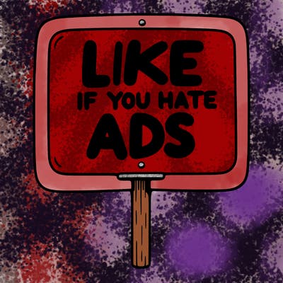 a sign that says like if you hate ads