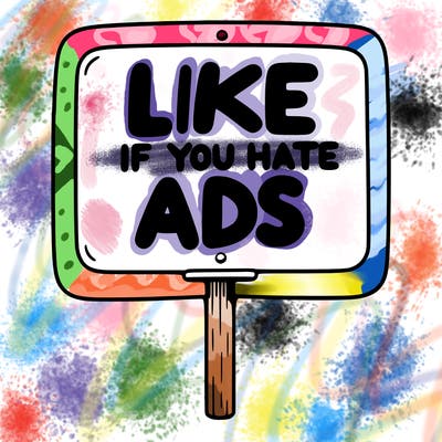 a sign that says like if you hate ads