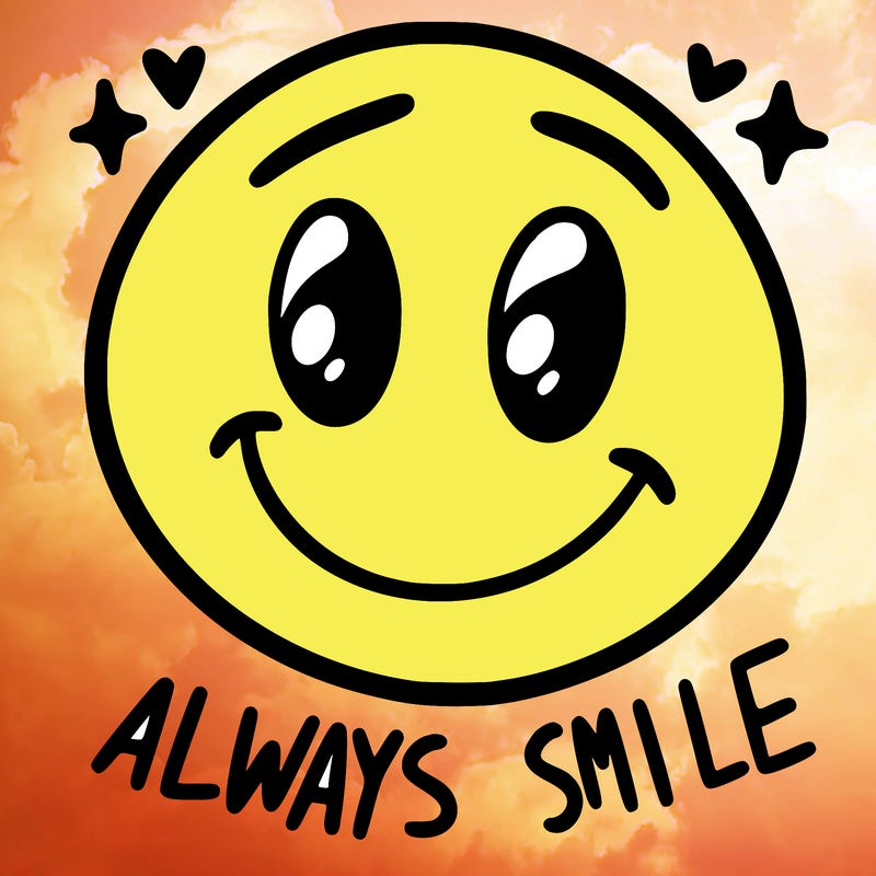 always smile