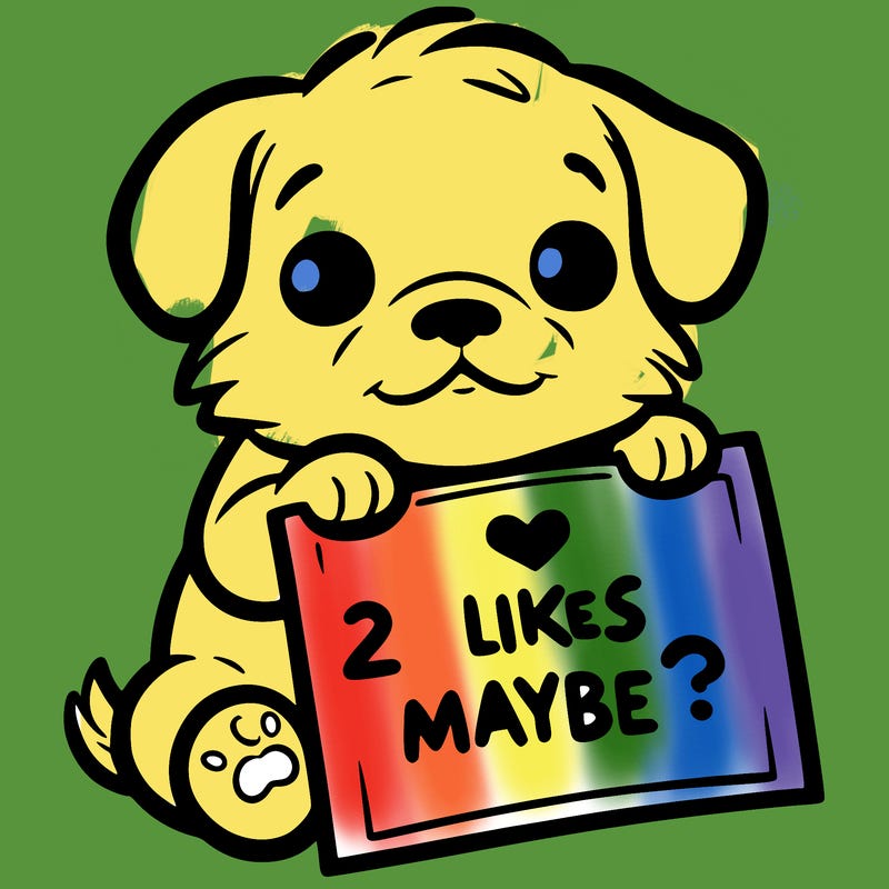 a puppy holding a sign that says 2 likes maybe?