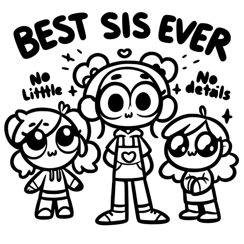 best sis ever
