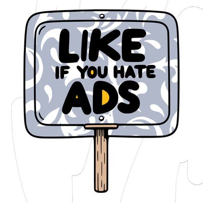 a sign that says like if you hate ads