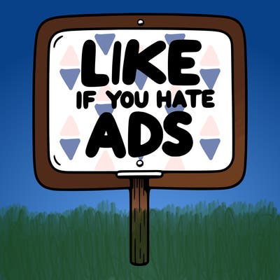 a sign that says like if you hate ads