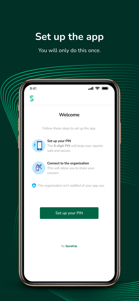 SpeakUp app setup screen with instructions to set up a secure PIN and connect to an organization
