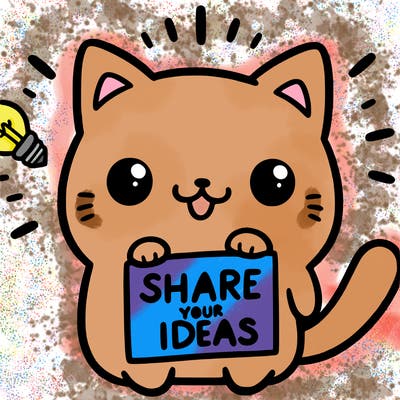 a cute cat saying share your ideas