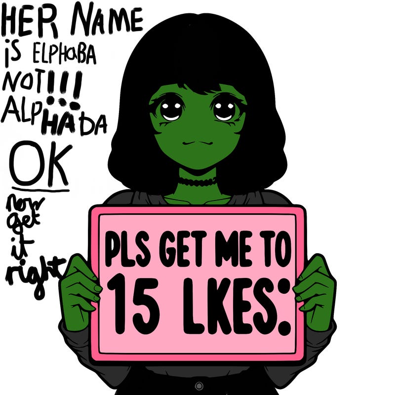 realistic girl holding up a sign that says “pls get me to 15 likes!”