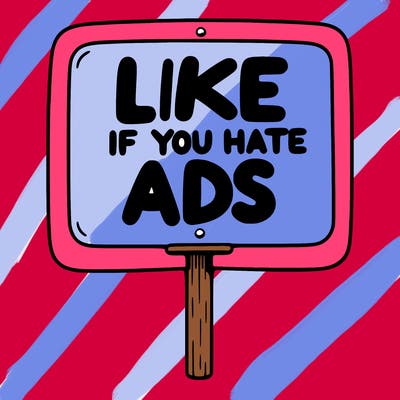 a sign that says like if you hate ads