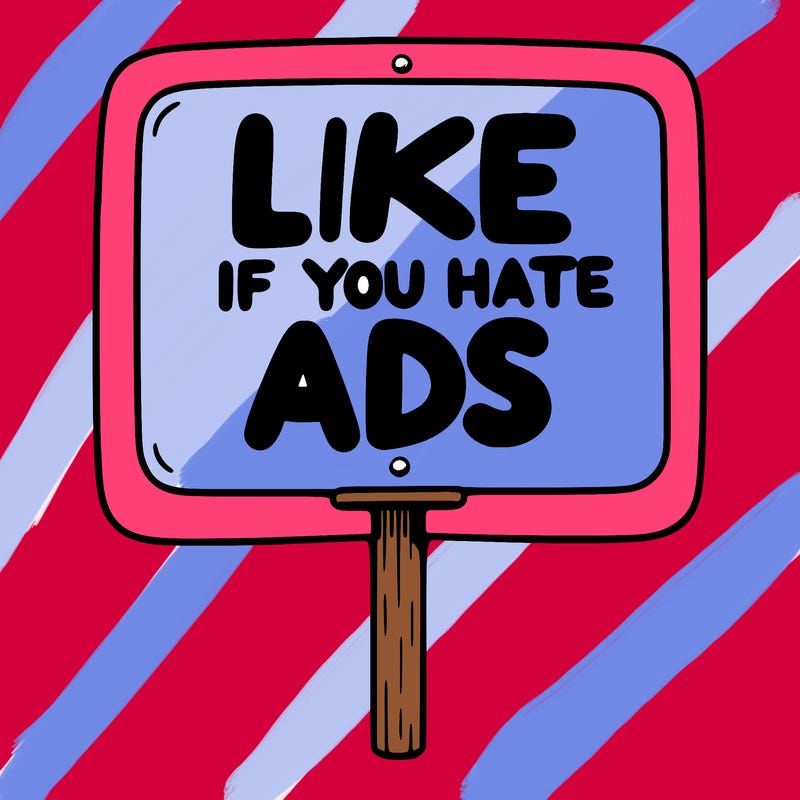 a sign that says like if you hate ads