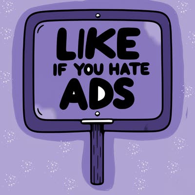 a sign that says like if you hate ads