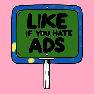 a sign that says like if you hate ads