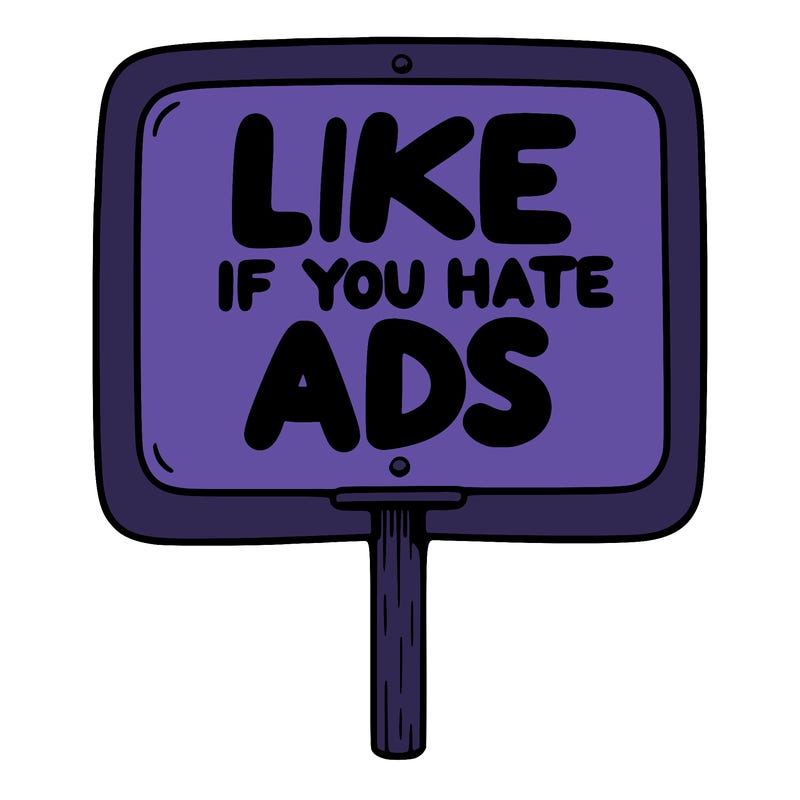 a sign that says like if you hate ads
