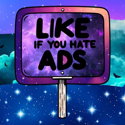 a sign that says like if you hate ads