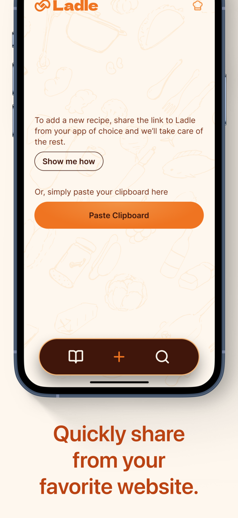 Interfaz de la aplicación Ladle mostrando opciones para importar recetas de sitios web compartiendo enlaces o pegando desde el portapapeles.