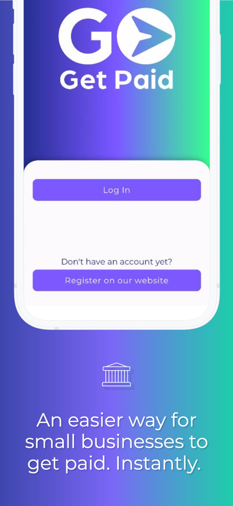 Go Get Paid app welcome screen with log in and registration buttons for small business owners