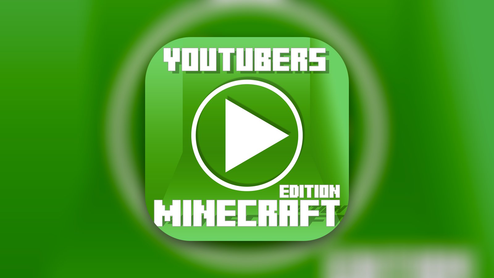 Youtubers Minecraft Edition - Photo & Video App | MWM
