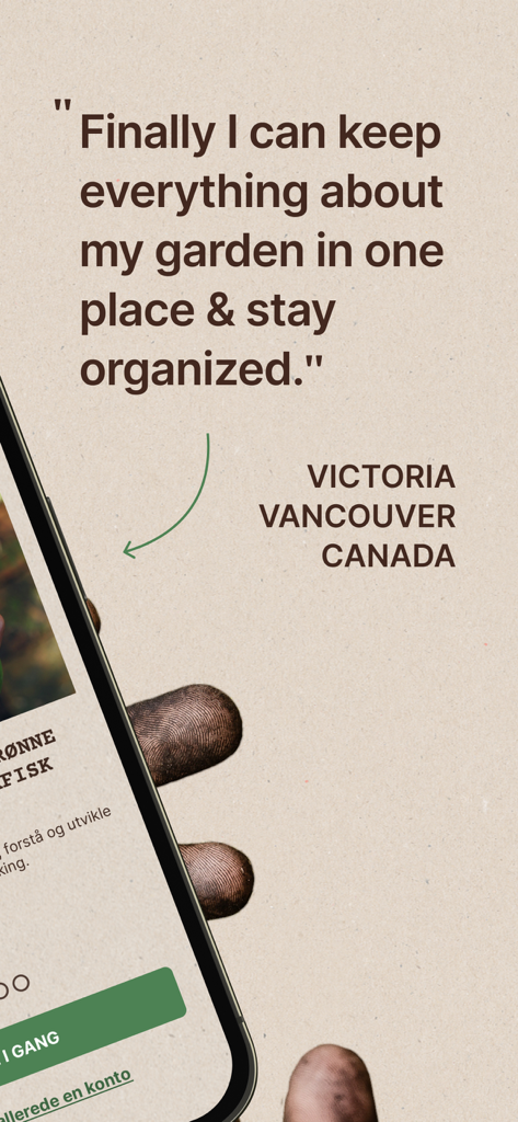 GARDENIZE Plant Care Gardening - User testimonial for Gardenize app from Victoria in Vancouver about keeping garden information organized