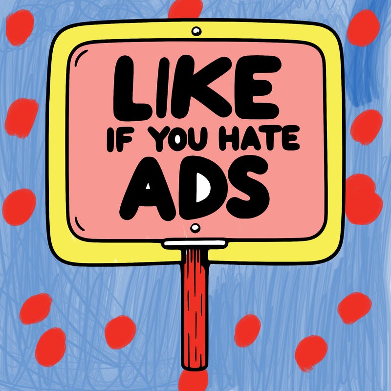 a sign that says like if you hate ads