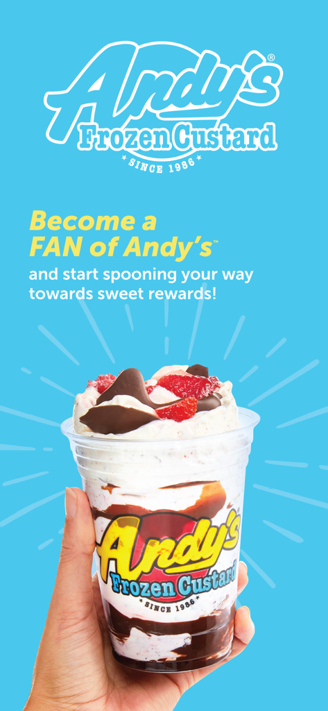 Andy's Frozen Custard - A hand holding a cup of frozen custard with strawberries and chocolate promoting the FANdys loyalty rewards program.