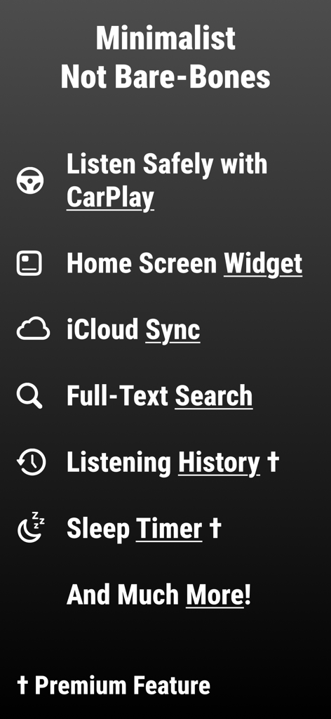 Podcast App: Updates - Una lista minimalista de funciones para Podcast App Updates que incluye soporte para CarPlay, widgets en la pantalla de inicio y sincronización de iCloud.