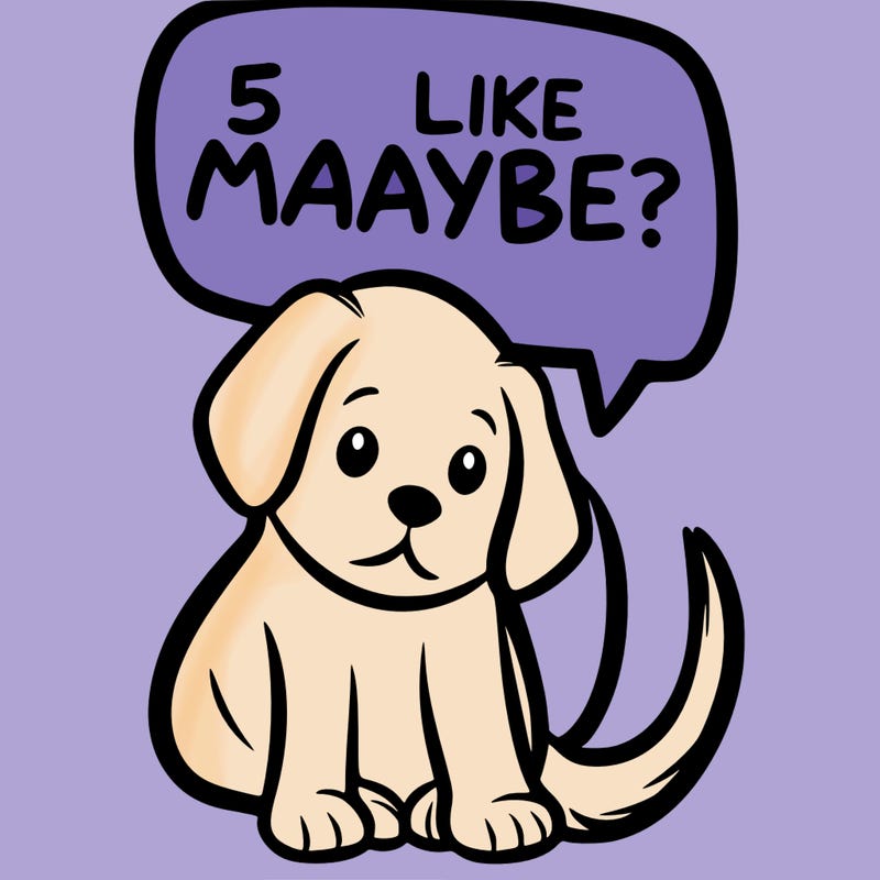 a puppy that says 5 like maybe