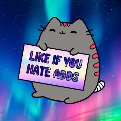 a kawii pusheen cat holding a sign that says like if you hate adds