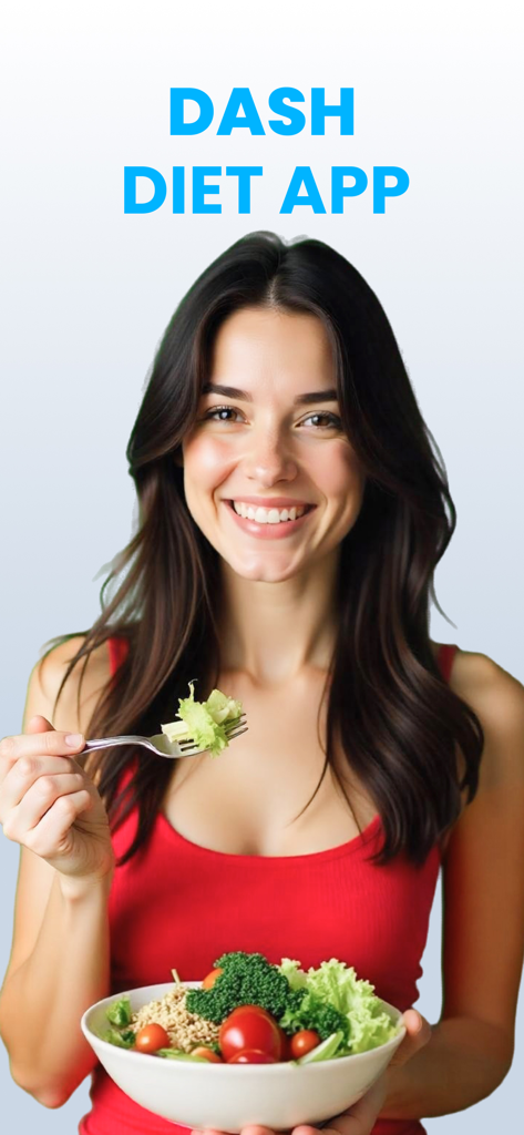A smiling woman holding a bowl of fresh salad and a fork advertising the DASH Diet app