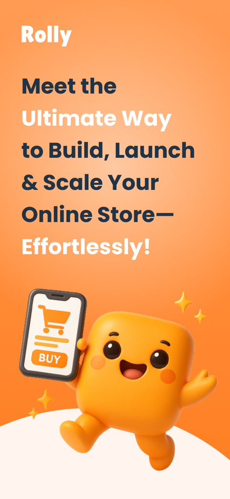 Rolly: Online Store Builder - An orange mascot holding a smartphone with a shopping cart and buy button to promote the Rolly store builder app