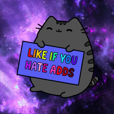 a kawii pusheen cat holding a sign that says like if you hate adds