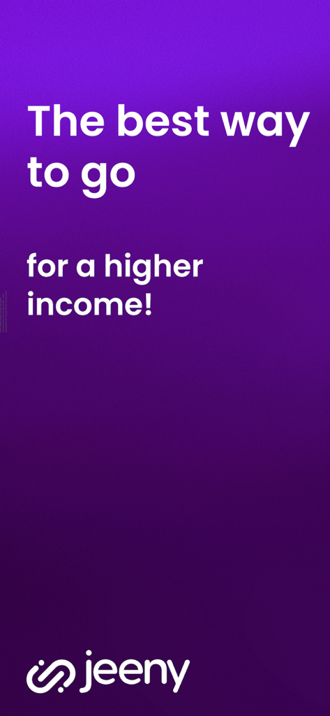 Jeeny - Drive and earn money - Promotional screen for Jeeny driver app with the slogan The best way to go for a higher income