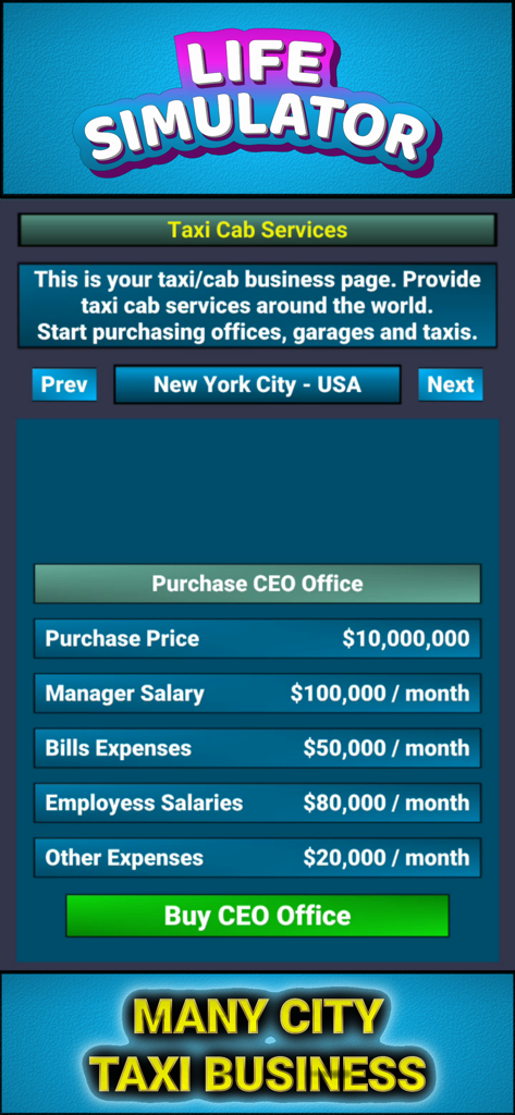 Life Simulator - Business Game - Taxi cab business management screen in Life Simulator showing CEO office purchase costs and expenses for a New York City branch.