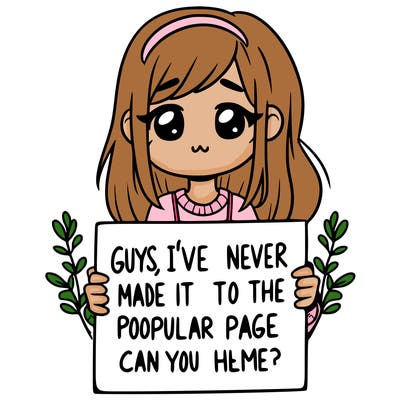 a girl holding up a sign that says, guys, i’ve never made it to the popular page, can you help me?
