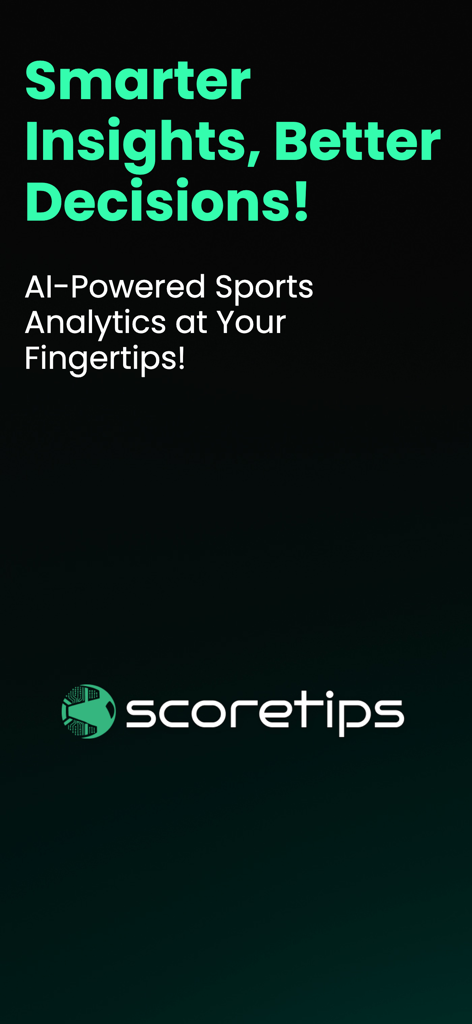 ScoreTips AI - ScoreTips AI promotional screen highlighting AI-powered sports analytics for better decision making