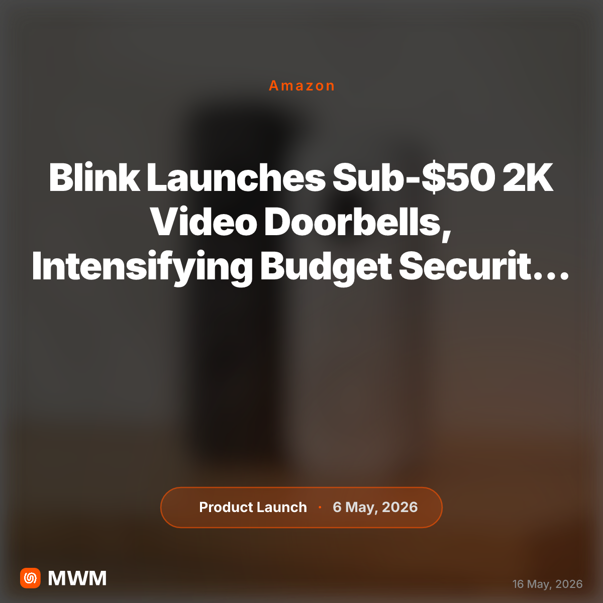 Blink Launches Sub-$50 2K Video Doorbells in May 2026