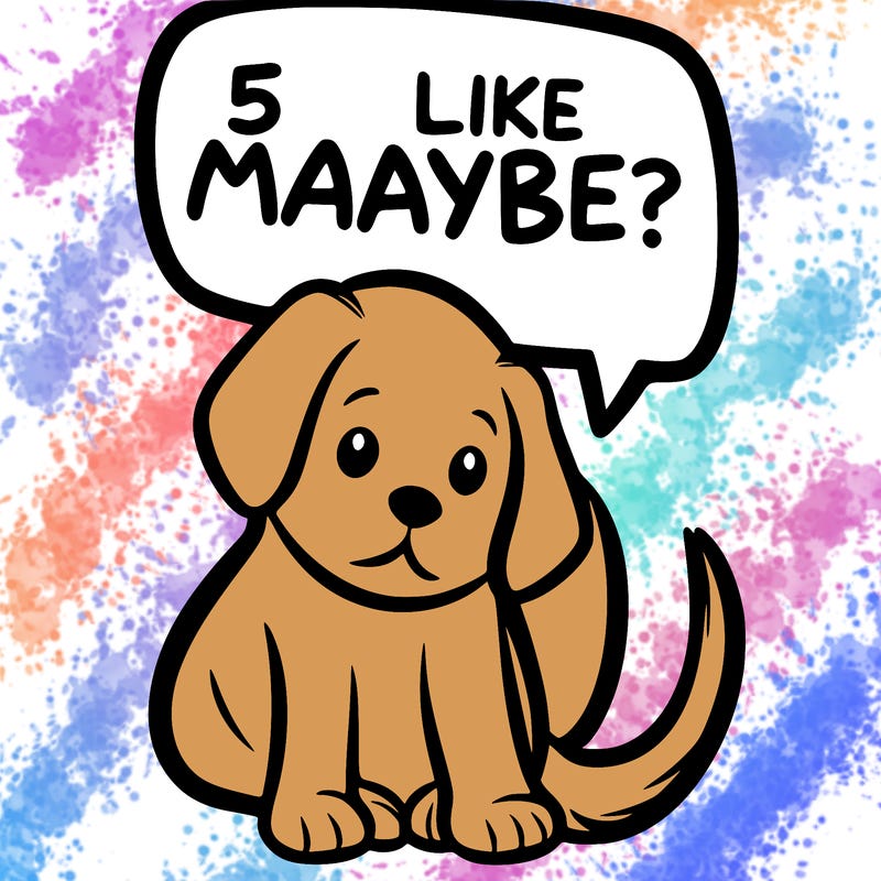 a puppy that says 5 like maybe
