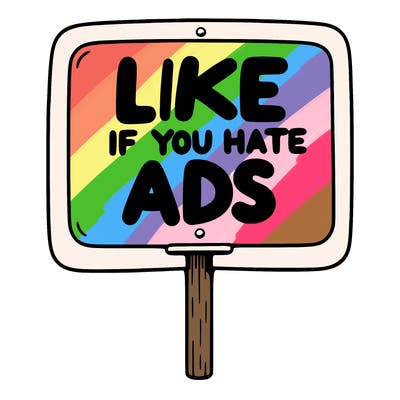a sign that says like if you hate ads