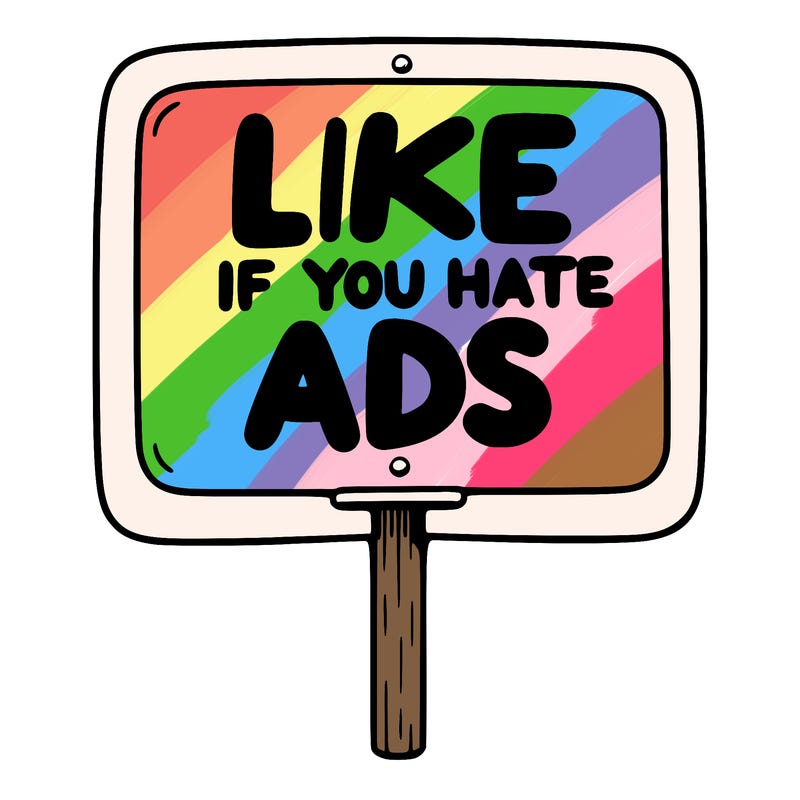 a sign that says like if you hate ads