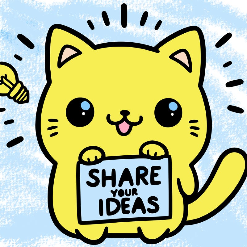 a cute cat saying share your ideas